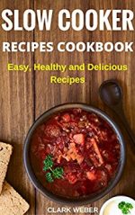 Slow Cooker Recipes Cookbook